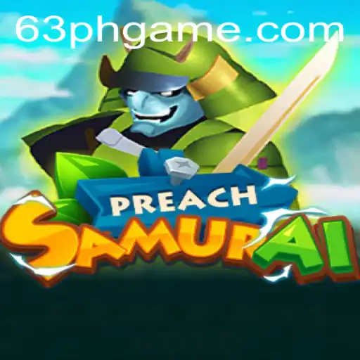 Explore the Epic Adventure of PreachSamurai: The New Realm of 63PH